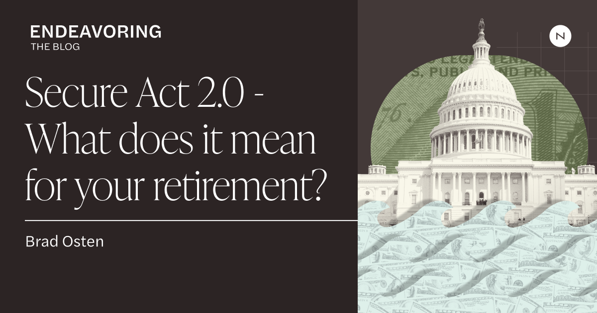 Secure Act 2.0 - What Does It Mean For Your Retirement? | NDVR